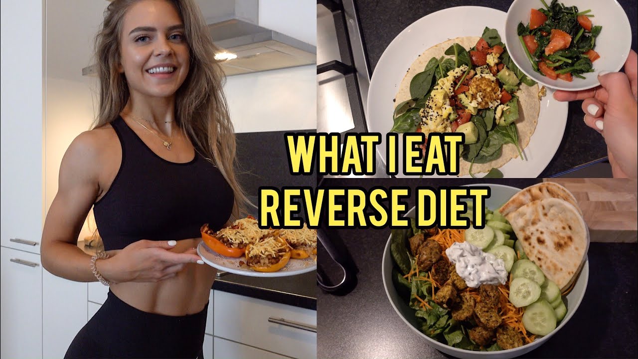 WHAT I EAT IN A DAY REVERSE DIET