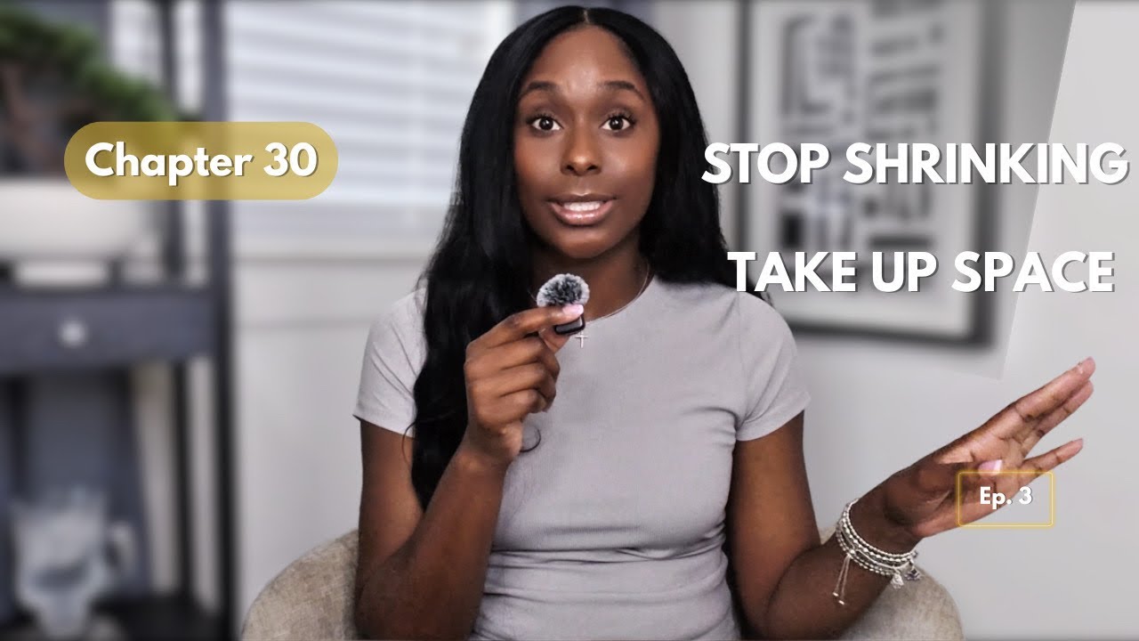 Stop Shrinking: Take Up Space Without Apology | Confident Era Ep. 3