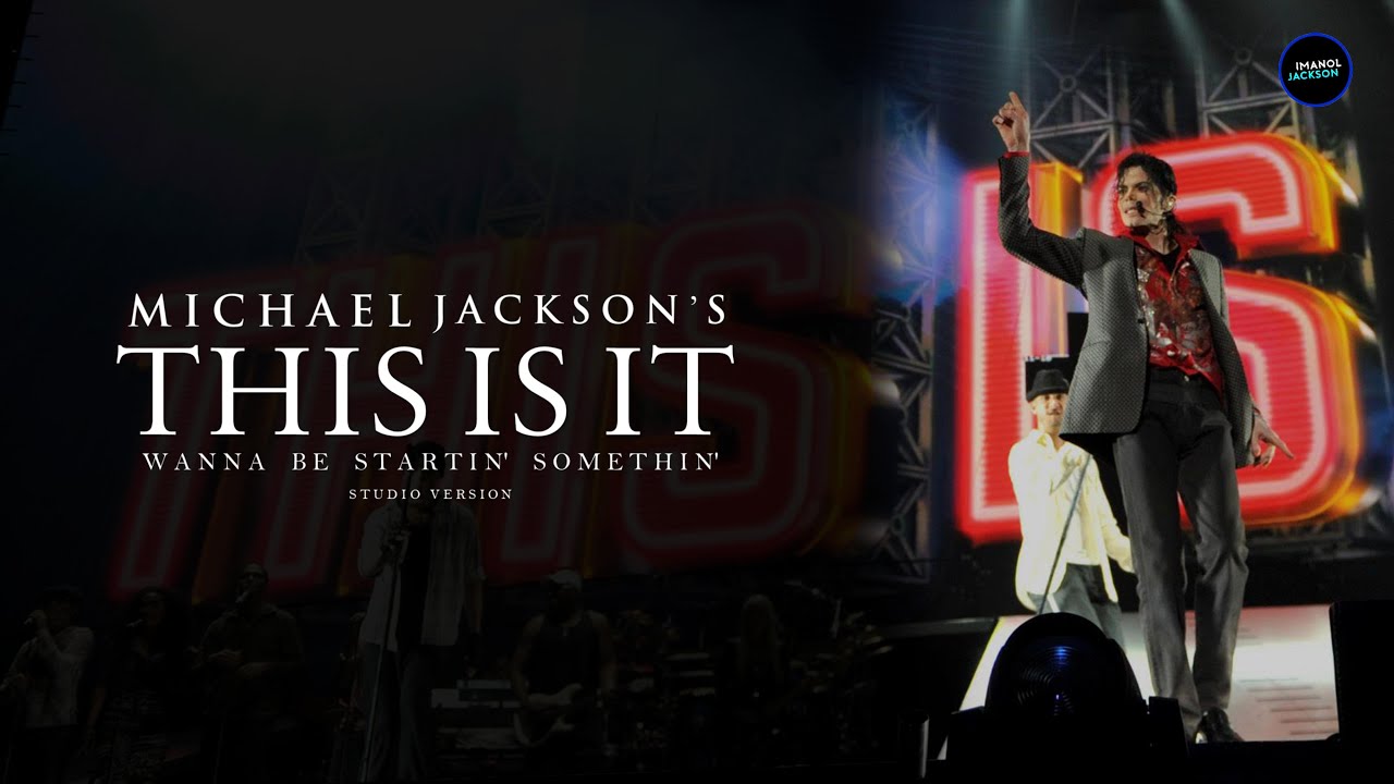 Michael Jackson - Wanna Be Startin' Somethin' -  This Is It (Studio Version)