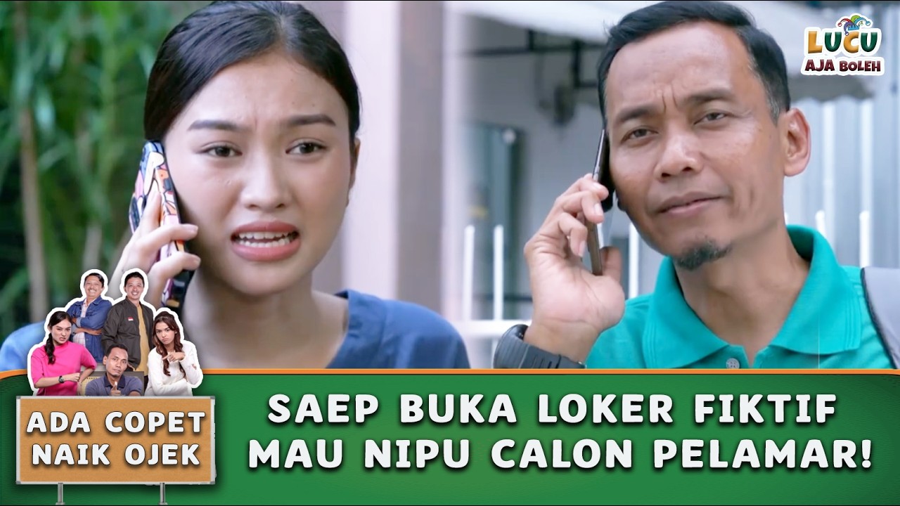 PARAH BENER! SAEP BUKA LOKER FIKTIF MAU NIPU CALON PELAMAR!  | ADA COPET NAIK OJEK 16 PART 3
