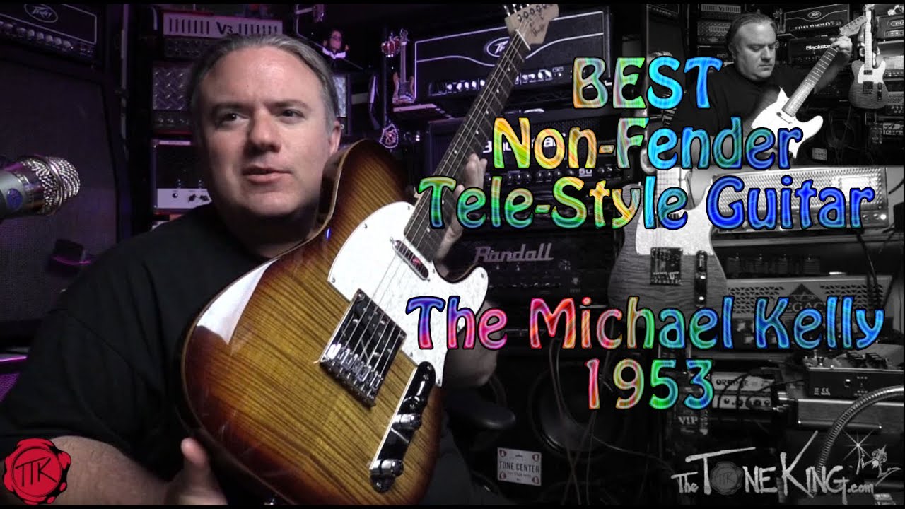 Best Non-Fender Tele-Style Guitar?  Michael Kelly 1953