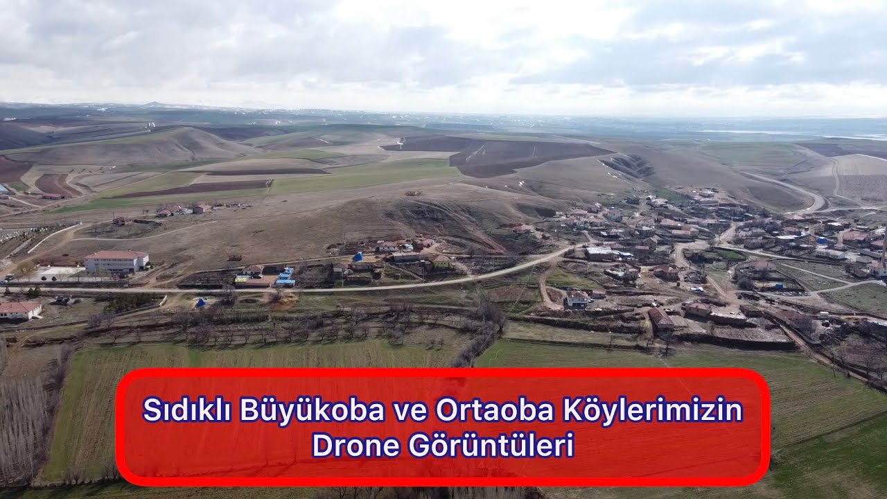 Sıdıklı Büyükoba ve Sıdıklı Ortaoba Köylerimizin Drone Görüntüleri - Kırşehir Merkez Köyleri