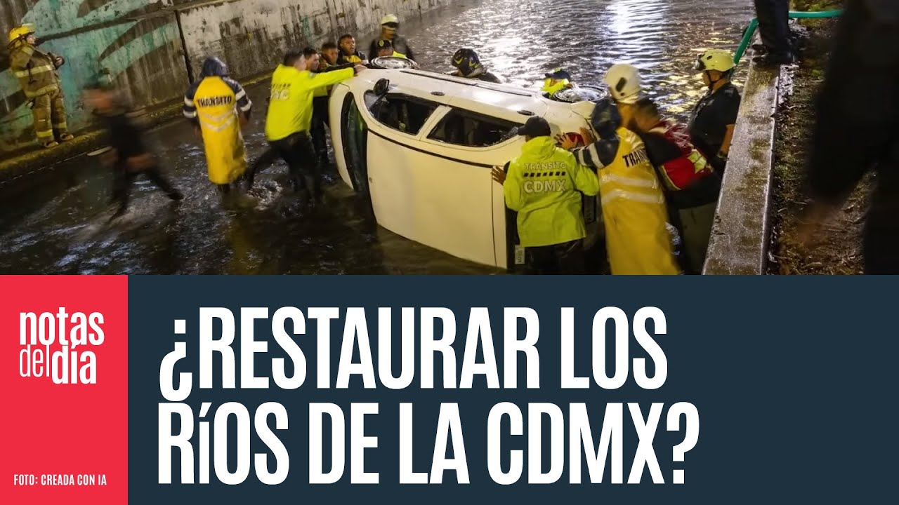 Proyecto propone revivir ríos al aire libre en CdMx para combatir las inundaciones