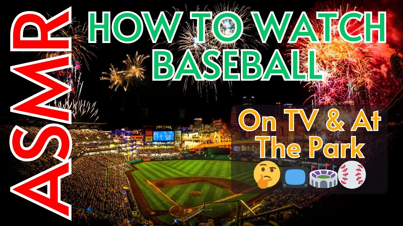 [ASMR] How to Watch Baseball: On TV & At The Park — 🤔📺🏟️⚾️