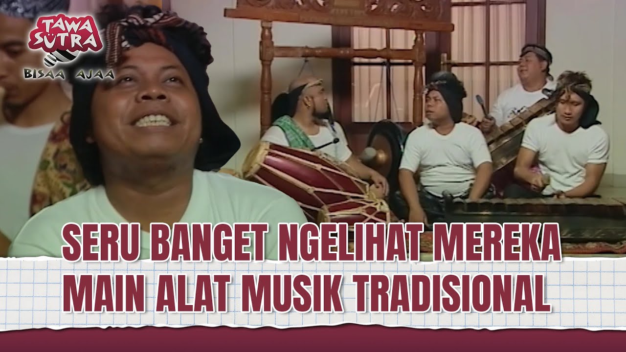 Selain Komedi Mereka Bisa Main Musik! | Tawa Sutra Bisaa Ajaa Eps 137 (1/3)