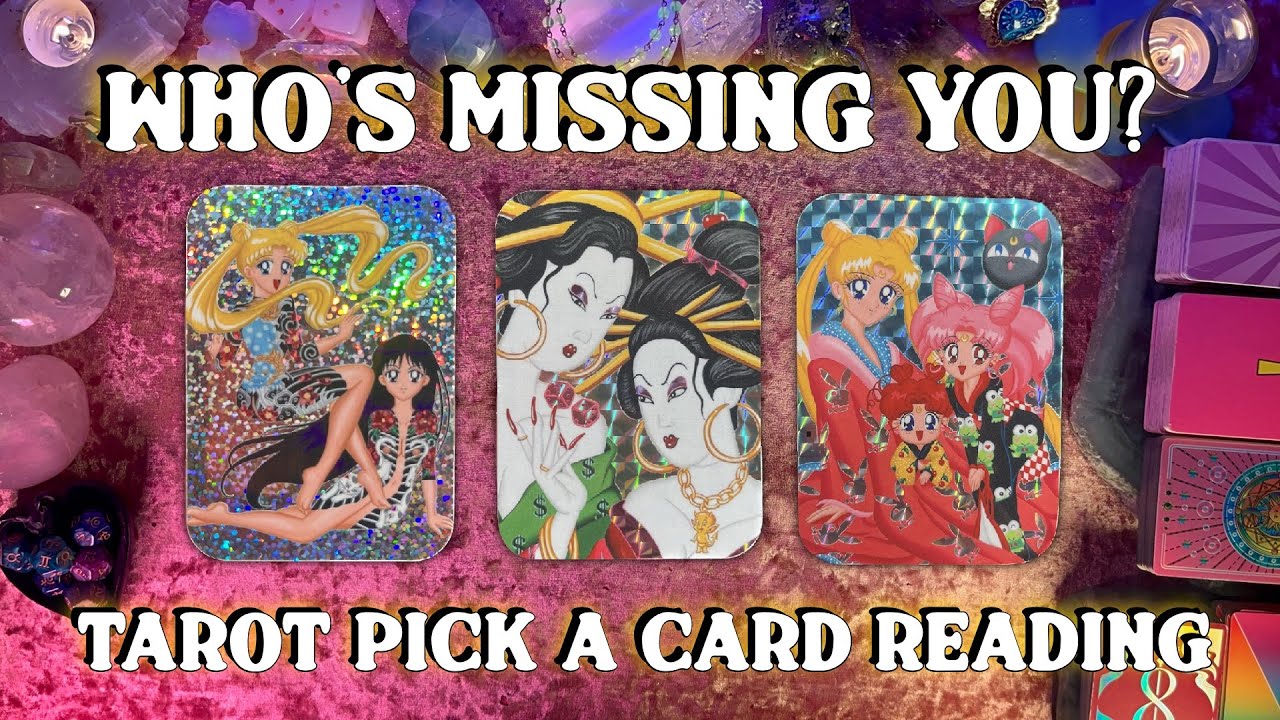 💭Who's Missing You?💭 Tarot Pick a Card Reading