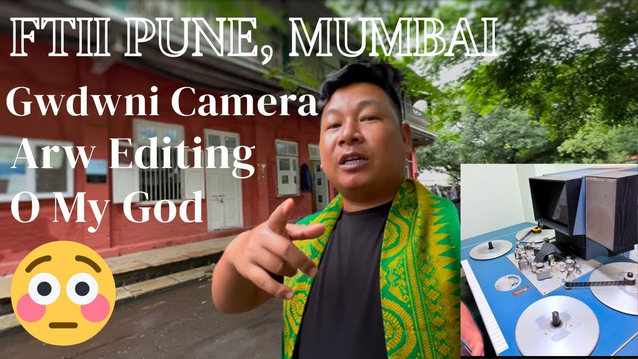 Gwdwni somao Editing Kwo Bidi Kalamw mwn//Day-3 Video-2//FTII Pune, Mumbai India.