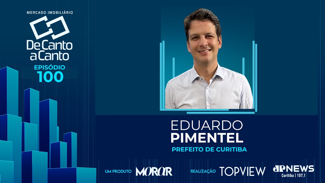 MERCADO IMOBILIÁRIO DE CANTO A CANTO | EPISÓDIO 100
