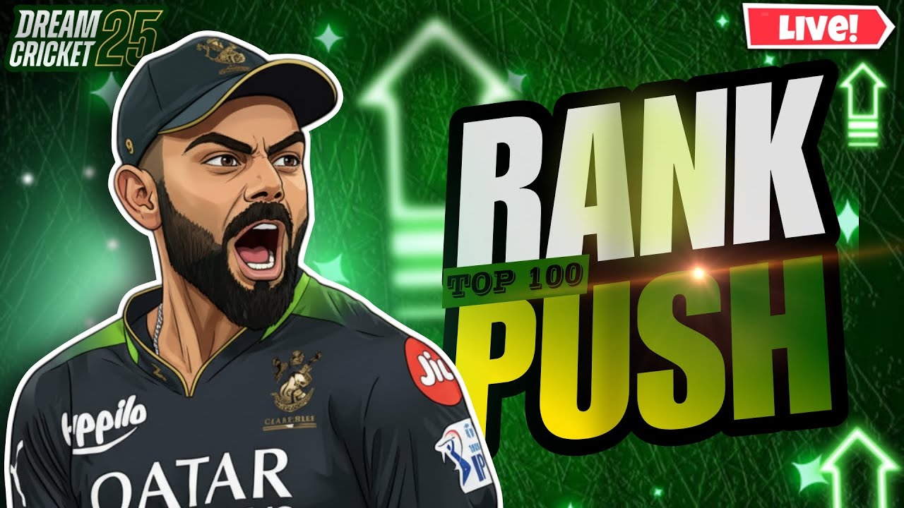 Dream Cricket 25 - RANK Push to TOP 100🔴 | Live Gameplay  
