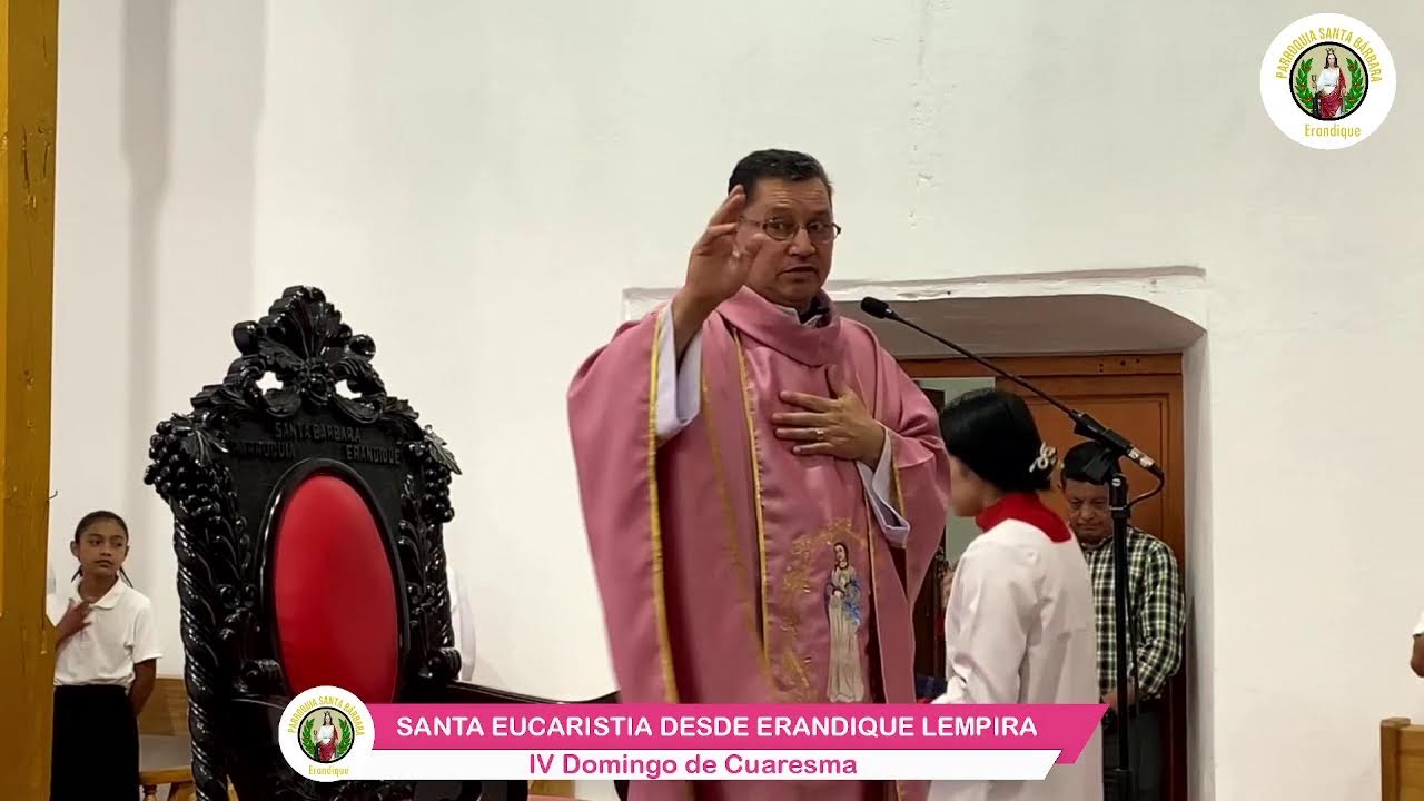 SANTA MISA DE HOY DOMINGO 15 DE MARZO DEL 2026 DESDE ERANDIQUE LEMPIRA, HONDURAS.