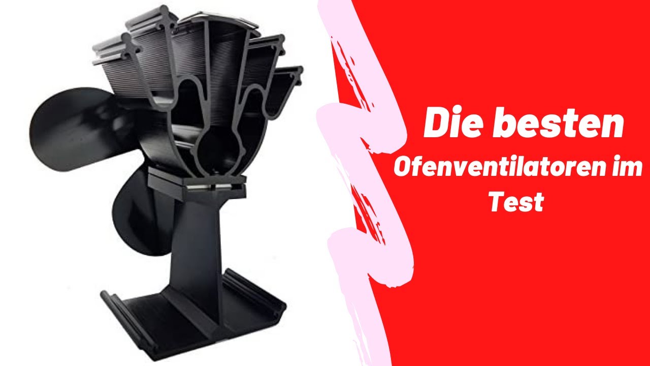 Die besten Ofenventilatoren im Test 2023