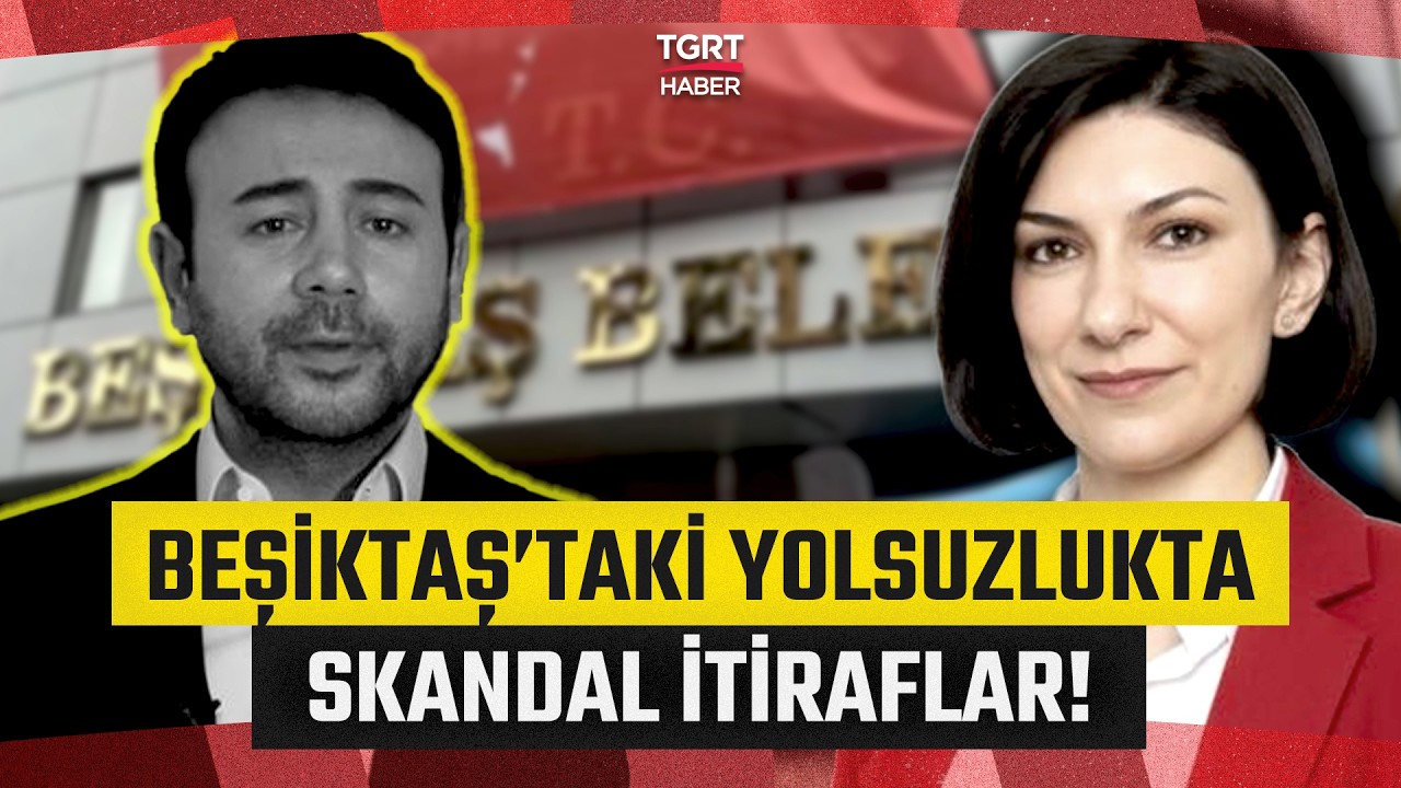 Beşiktaş Belediyesi'ndeki Yolsuzluk Davasında Skandal İtiraflar: Ece Sevim Tek Tek Anlattı!