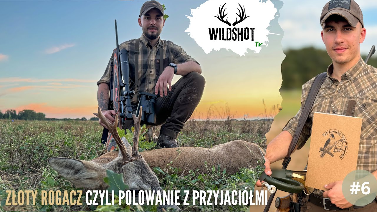 #6 ZŁOTY ROGACZ czyli polowanie z przyjaciółmi