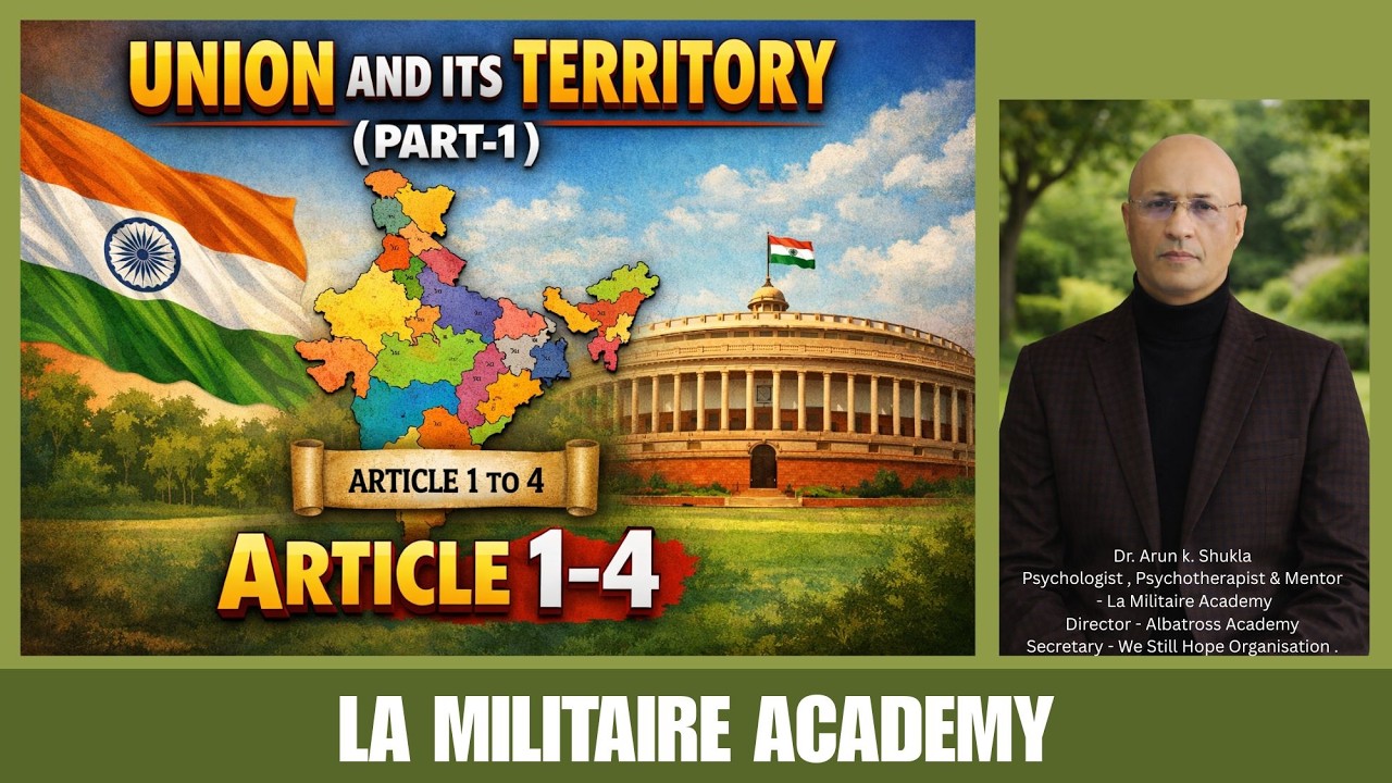 Indian Polity – Union and Its Territory: Structure and Constitutional Provisions