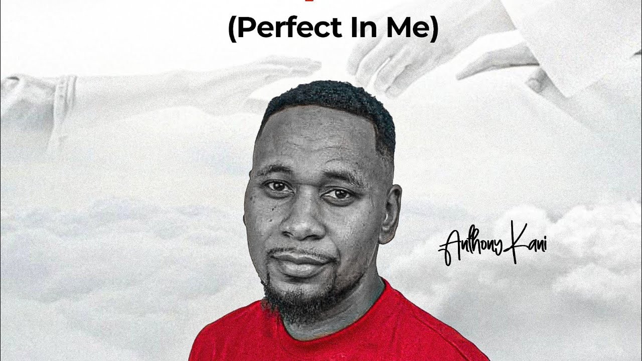 Perfect in me | My Devotion Series with Anthony Kani