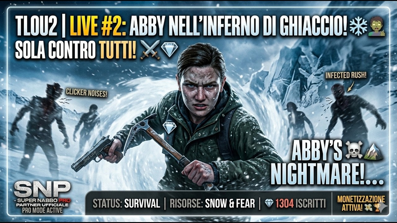 THE LAST OF US 2 | LIVE #2: ABBY NELL'INFERNO DI GHIACCIO! ❄️🧟‍♂️ #SNP