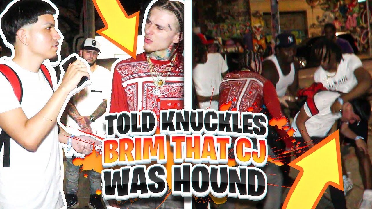 I TOLD KNUCKLES BRIMM THAT CJ WAS HOUND!!! PRANK *GONE WRONG*
