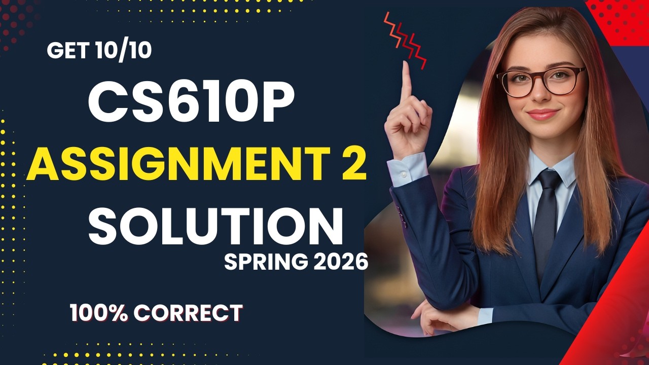 cs610p assignment 2 solution 2026 | cs610p assignment 2 solution 