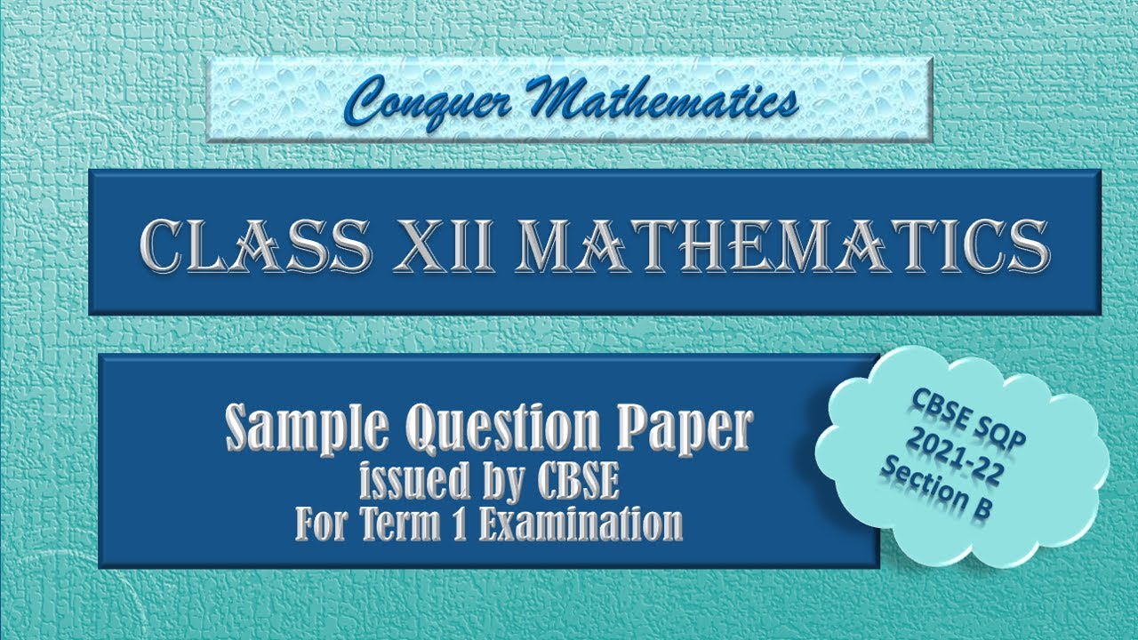 CBSE Sample Question Paper - Term 1 - 2021-22 - Section B - Class 12 Mathematics