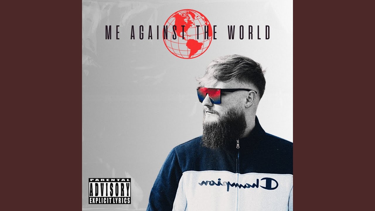 Me Against the World