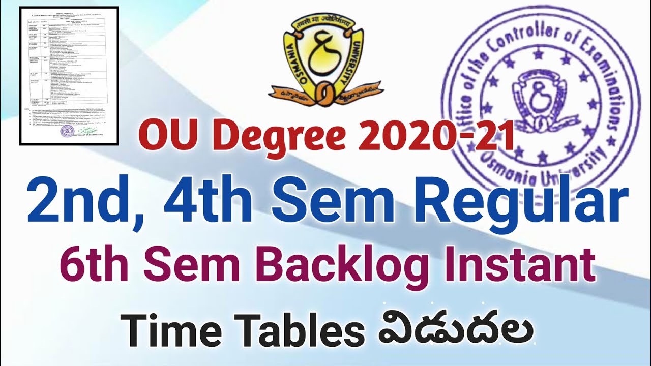 OU Degree 2nd, 4th Sem Regular Exam Time Tables 2020 | OU Degree 6th Sem Backlog Instant Time Tables