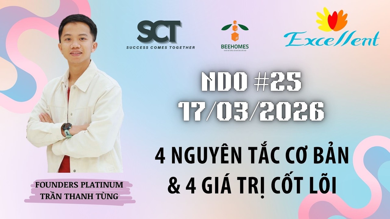 NDO #25 - 4 Nguyên tắc cơ bản & 4 Giá trị cốt lõi - FDD Trần Thanh Tùng