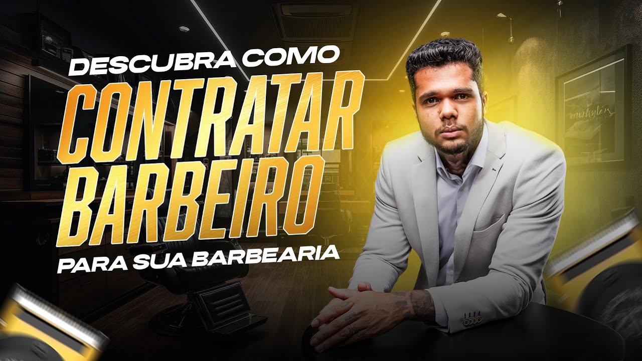 Como Contratar Barbeiros para Sua Barbearia (E o Erro Que Está te Impedindo de Encontrá-los)