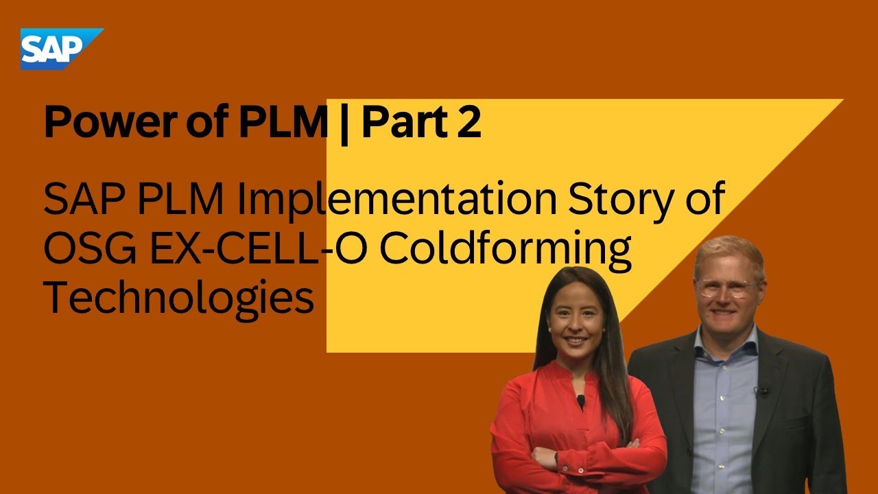 OSG EX-CELL-O's Rapid SAP PLM Implementation | Power of PLM Part 2