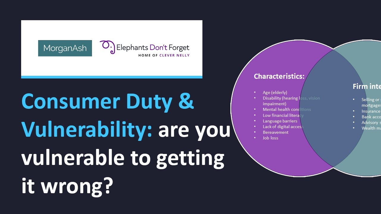 Consumer Duty & Vulnerability: are you vulnerable to getting it wrong?
