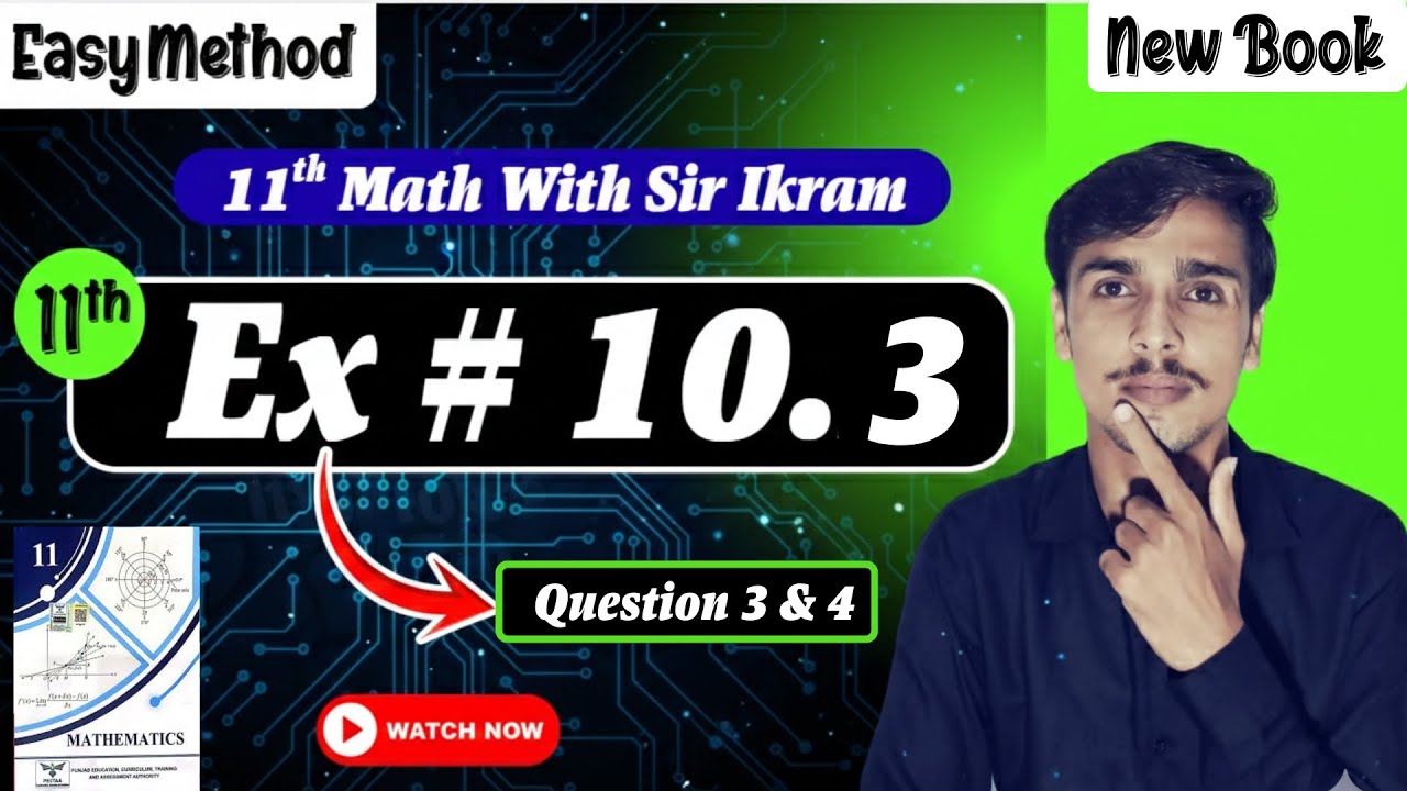 11th math Chapter 10 exercise 10.3 || Sir Ikram Raheem