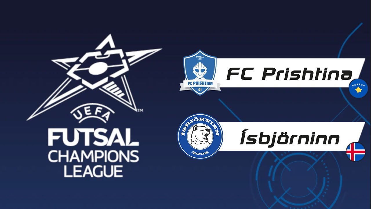 FC Prishtina 🇽🇰 vs Ísbjörninn 🇮🇸 | Group D | Preliminary Round | UEFA Futsal Champions League