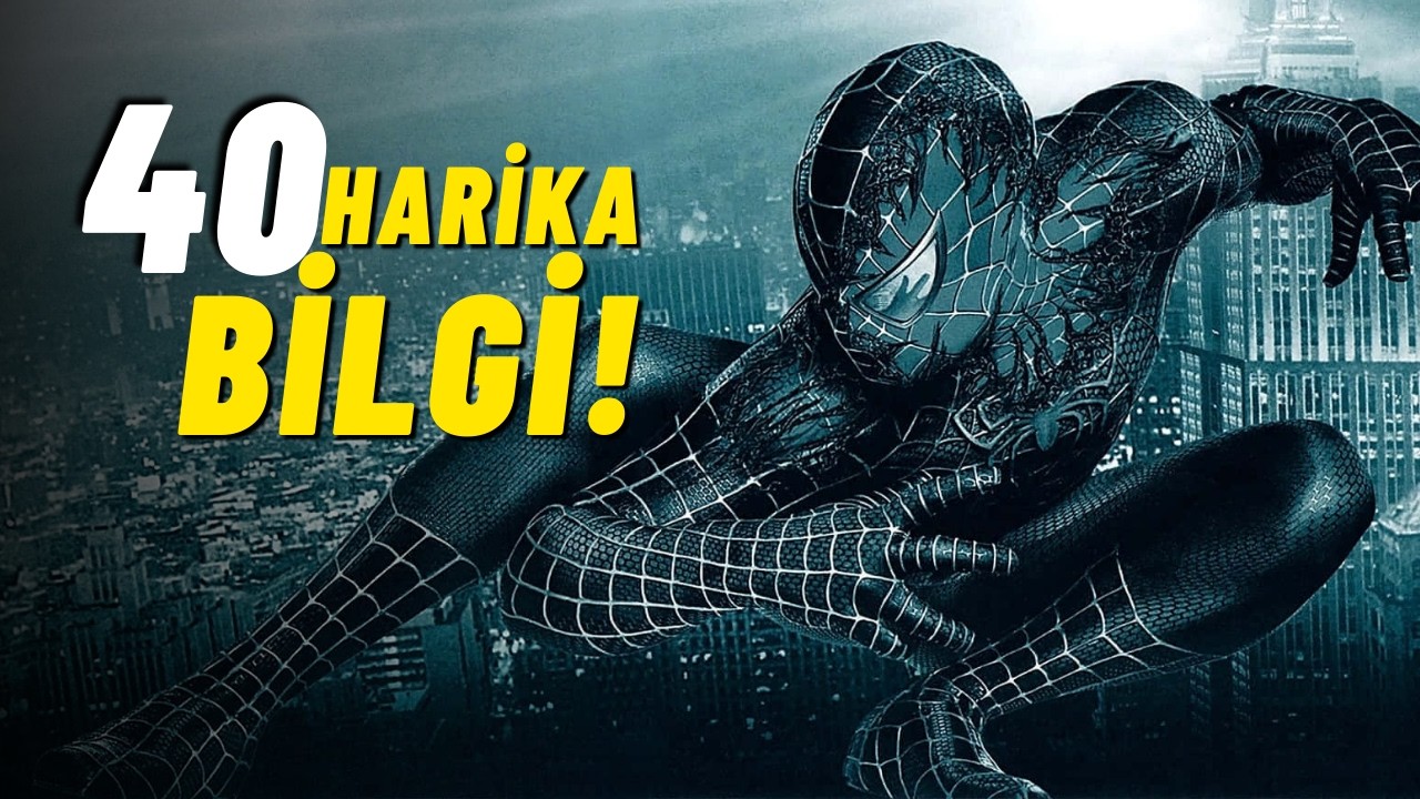 ÖRÜMCEK ADAM 3 Hakkında 40 Harika Bilgi! | Kamera Arkası ve Gizli Detaylar!