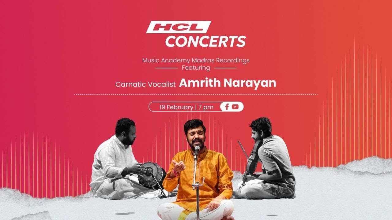 HCL Concerts | A Carnatic Vocal Evening with Amrith Narayan | The Music Academy Madras