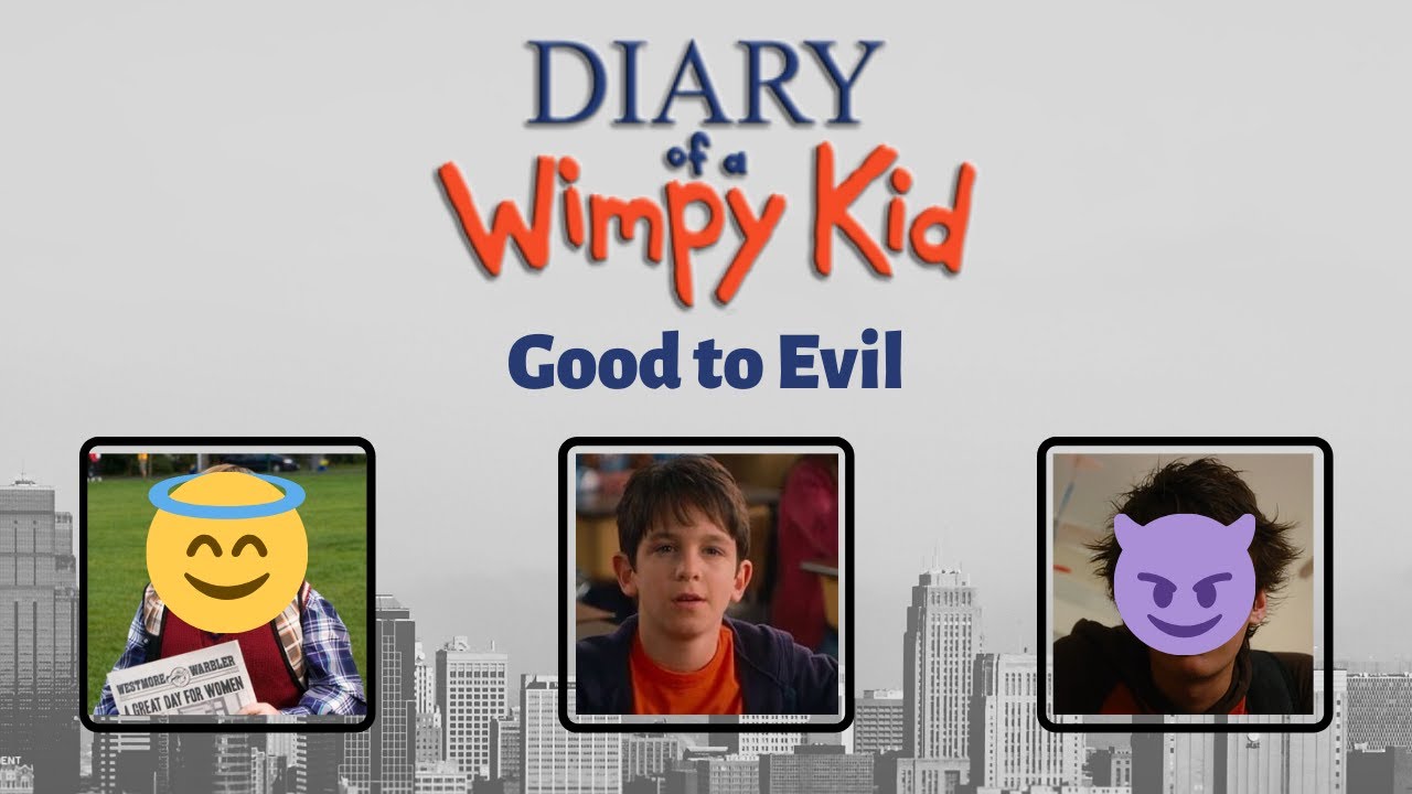 Diary of a Wimpy Kid Good to Evil