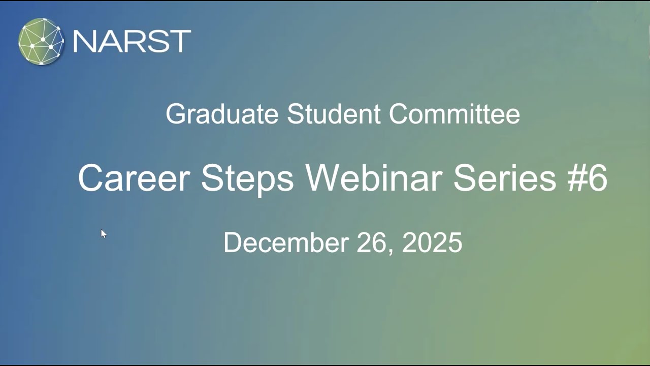NARST Graduate Student Career Steps Webinar Series #6