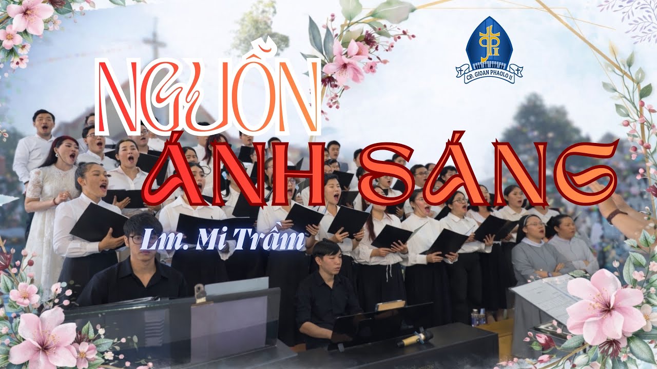 NGUỒN ÁNH SÁNG | Lm. Mi Trầm🎵 Thánh Lễ Khấn Dòng Hội Dòng Nô Tỳ Thánh Tâm Chúa Giêsu