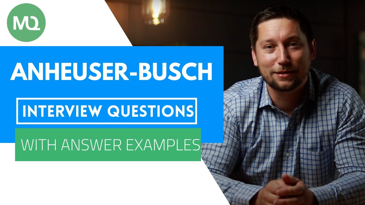 Anheuser-Busch Interview Questions with Answer Examples