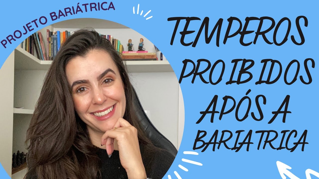 Temperos PROIBIDOS após a Bariátrica