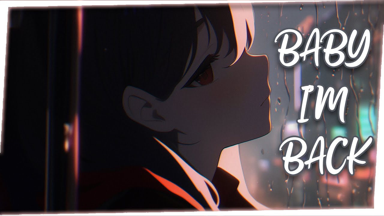 ♪ Nightcore - BABY I'M BACK → The Kid LAROI (Lyrics)