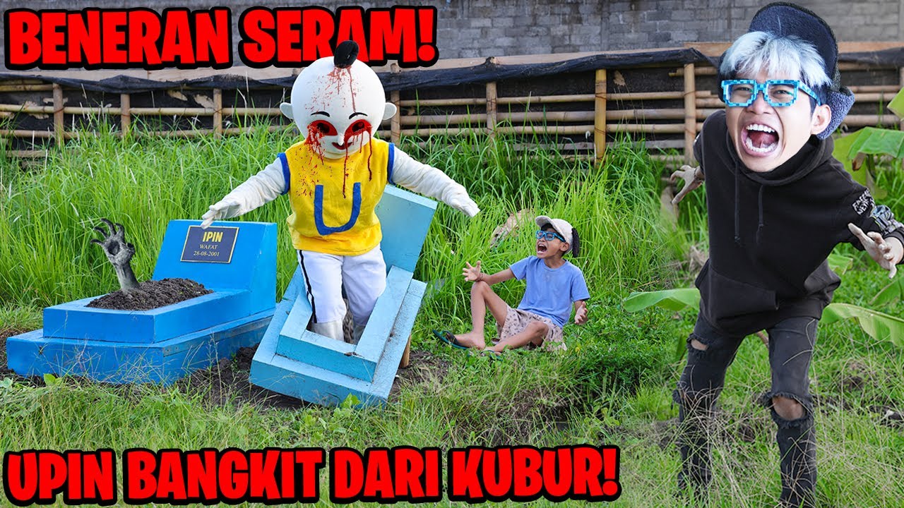 DIKIRA SUDAH MATI!!! UPIN IPIN BANGKIT DARI KUBURAN!!! BOCIL KAGET, GA BERHENTI NANGIS!!!