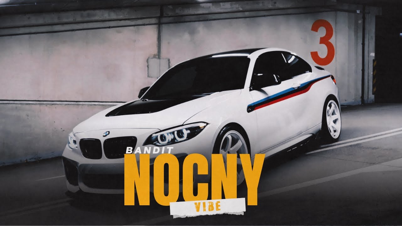BANDIT - NOCNY VIBE