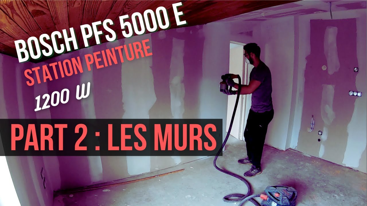 PEINTURE MUR - PISTOLET BOSCH PFS 5000 E - PART.2