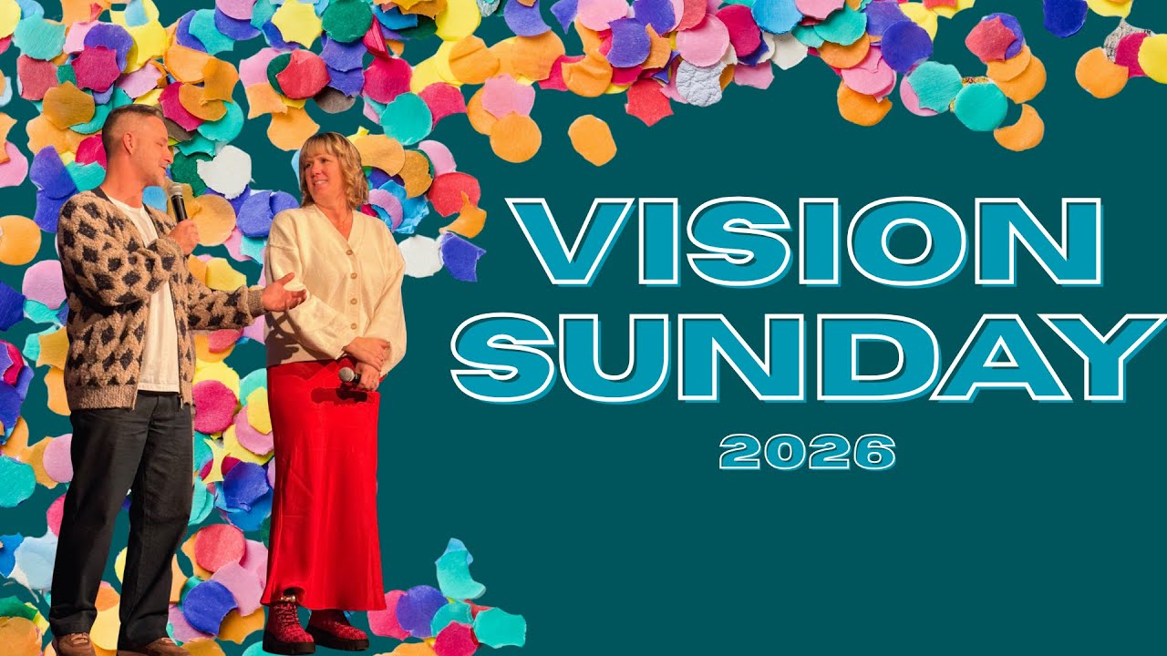 🎉🎉 Birthday Sunday // Vision Sunday // February 1st, 2026 🎉🎉