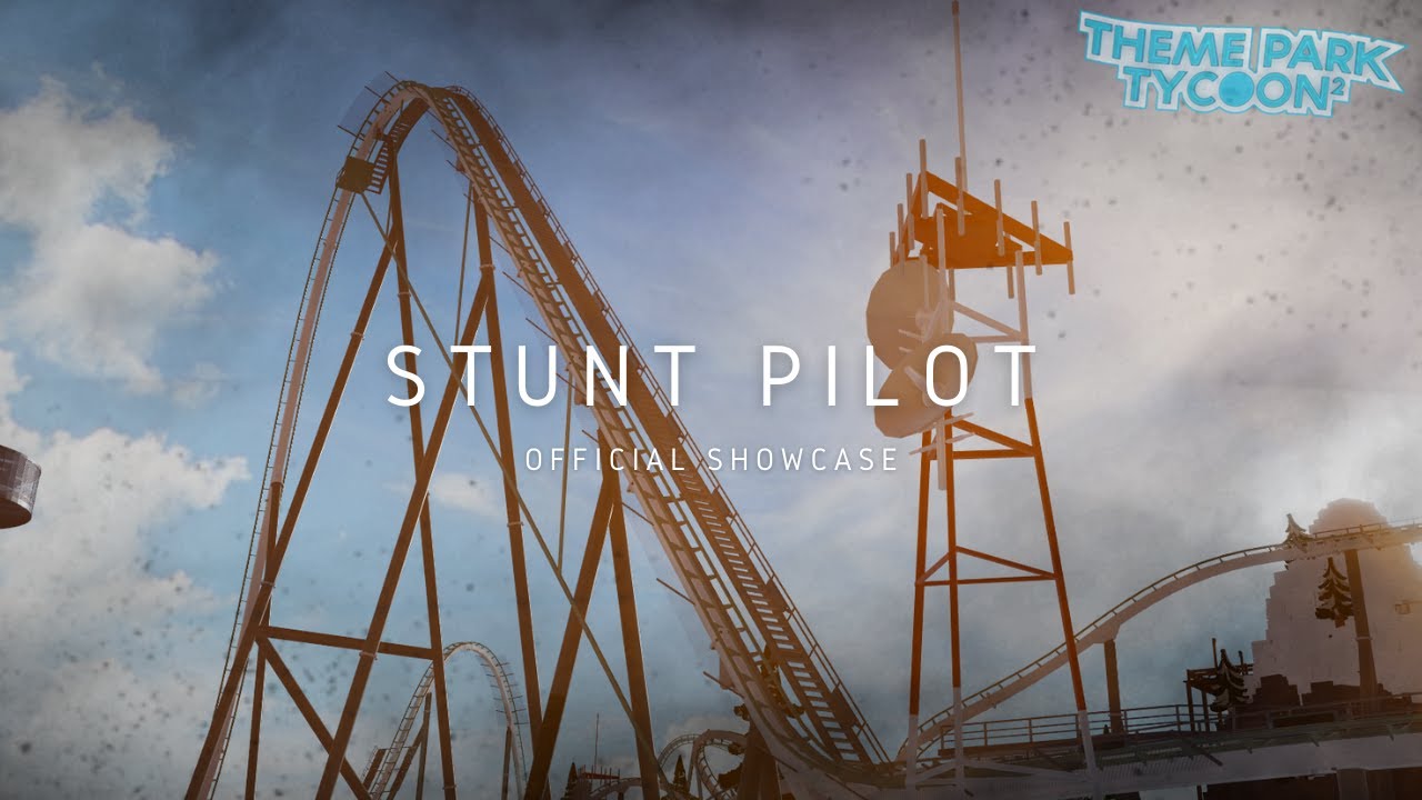 STUNT PILOT - Cinematic Showcase // Theme Park Tycoon 2