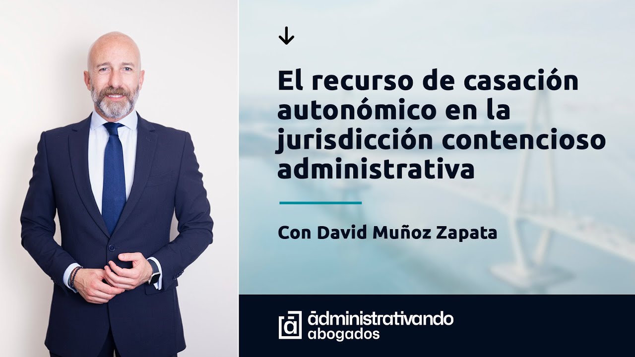 El Recurso de Casaci&oacute;n Contencioso - Administrativo AUTON&Oacute;MICO