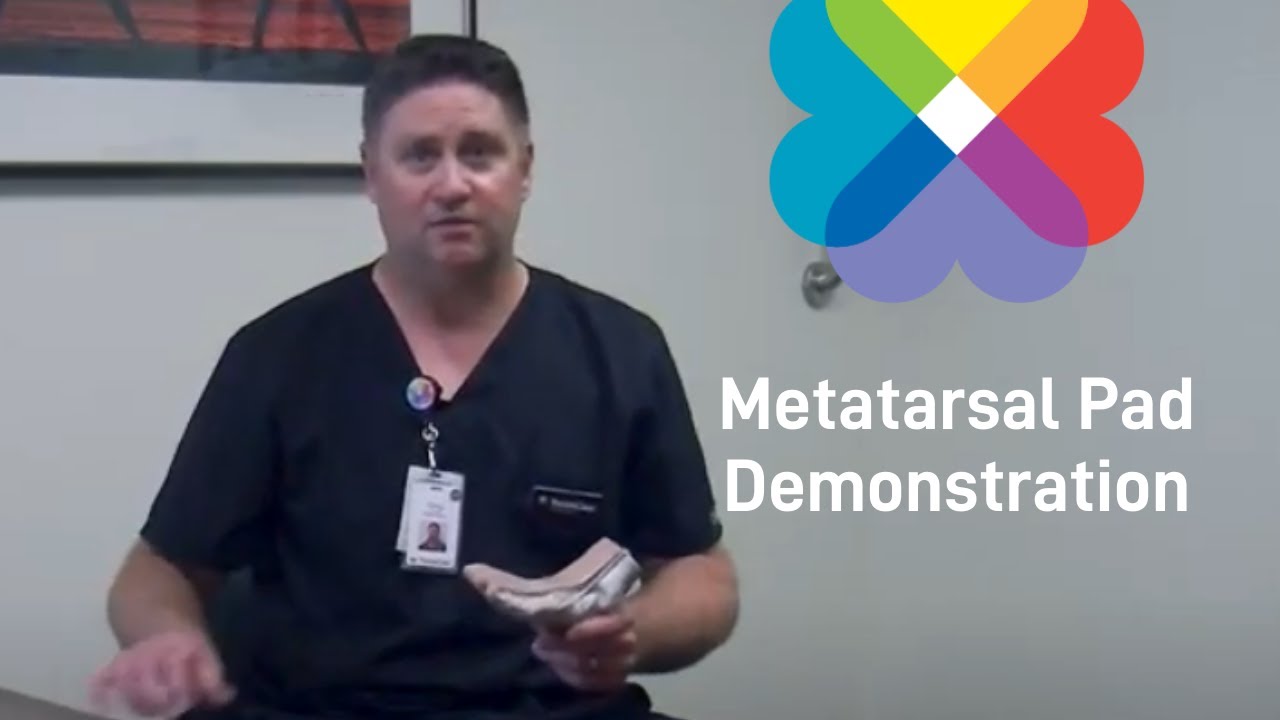 Metatarsal Pad Demonstration - ThedaCare Orthopedic Care