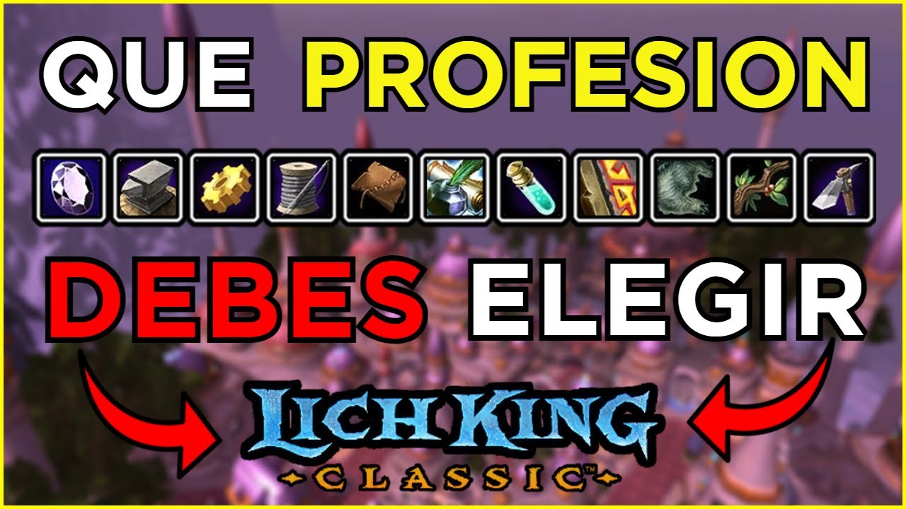 QUE PROFESION ELEGIR EN WOTLK | GUIA PROFESIONES LICH KING | BALTHA LK