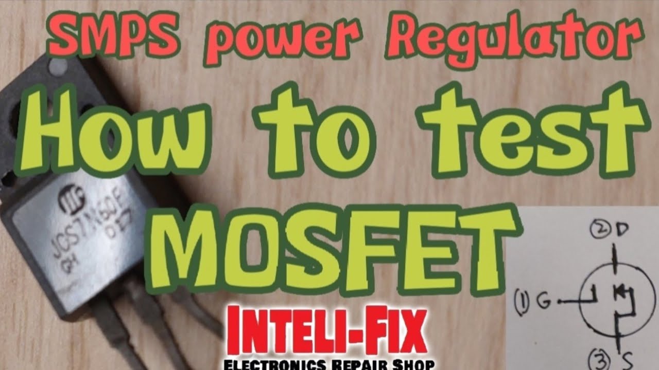 Paano Mag test ng MOSFET-How to test Mosfet || Inteli-Fix