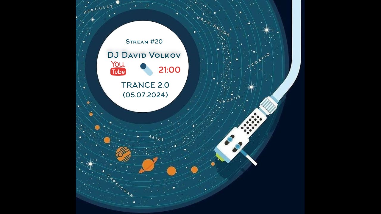 Dj David Volkov Stream №20 Trance 2.0 (05.07.2024)