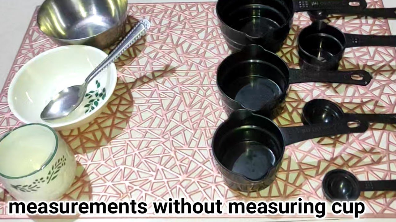 how to measure flour without measuring cup 1/4  and 2/3 कप क्या होता है | टेबल स्पून कितना होता है